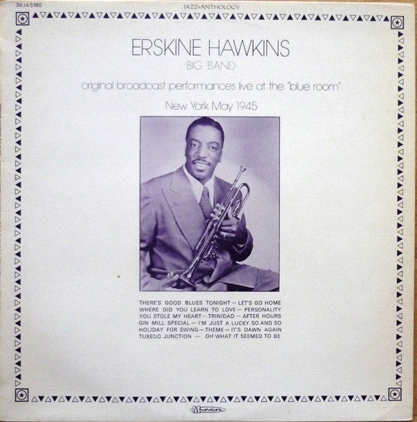 Erskine Hawkins Big Band* - Original Broadcast Performances Live At The "Blue Room", New York May 1945 - LP