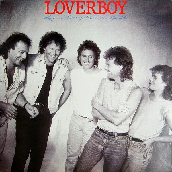 Loverboy - Lovin' Every Minute Of It - LP
