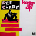 Dee Clark - Keep It Up - LP