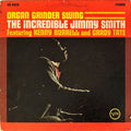 The Incredible Jimmy Smith* Featuring Kenny Burrell And Grady Tate - Organ Grinder Swing - LP