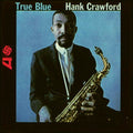 Hank Crawford - True Blue - LP