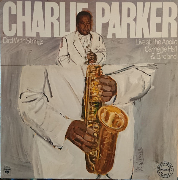 Charlie Parker - Bird With Strings (Live At The Apollo, Carnegie Hall & Birdland) - LP