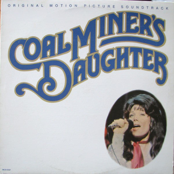 Various - Coal Miner's Daughter:  Original Motion Picture Soundtrack - LP
