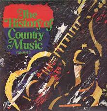 Various - The History Of Country Music - Volume 2 - LP