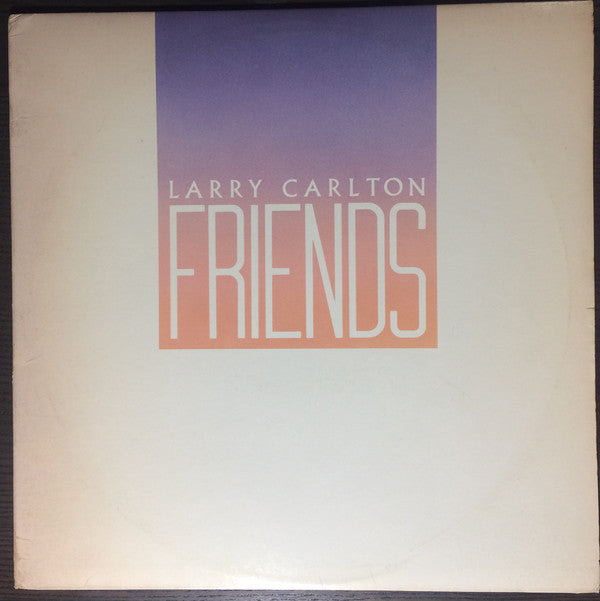 Larry Carlton - Friends - LP