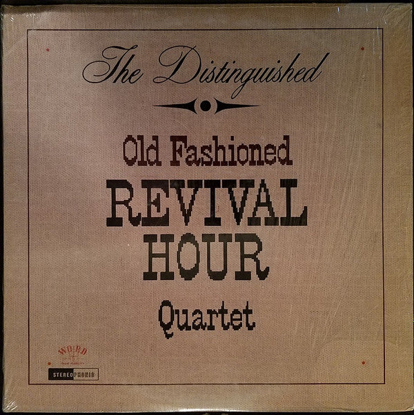 Old Fashioned Revival Hour Quartet - The Distinguished Old Fashioned Revival Hour Quartet - LP
