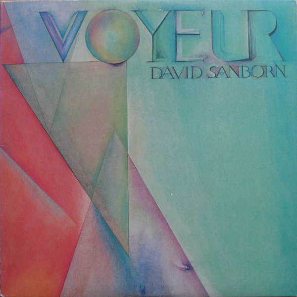 David Sanborn - Voyeur - LP