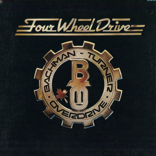 Bachman-Turner Overdrive - Four Wheel Drive - LP