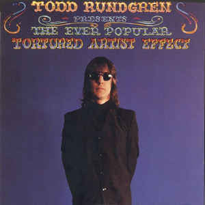 Todd Rundgren - The Ever Popular Tortured Artist Effect - LP