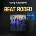 Beat Rodeo - Staying Out Late With - LP