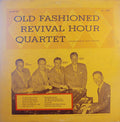 Old Fashioned Revival Hour Quartet - Old Fashioned Revival Hour Quartet - LP
