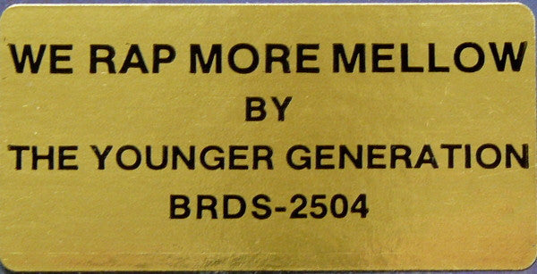 The Younger Generation - We Rap More Mellow - LP