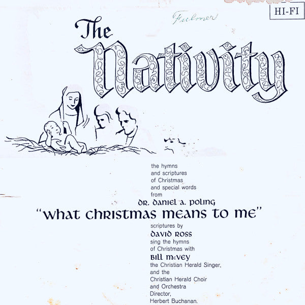 Dr. Daniel A. Poling, David Ross , Bill McVey, The Christian Herald Singer - The Nativity - LP