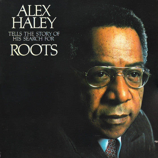Alex Haley - Tells The Story Of His Search For Roots - LP