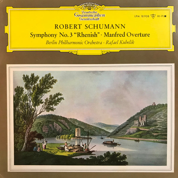 Robert Schumann / Berlin Philharmonic Orchestra* • Rafael Kubelik - Symphony No.3 "Rhenish" • Manfred Overture - LP
