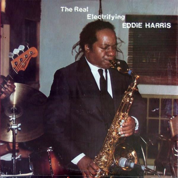 Eddie Harris - The Real Electrifying Eddie Harris - LP