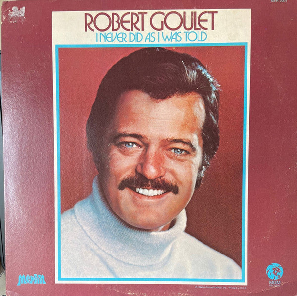Robert Goulet - I Never Did As I Was Told - LP