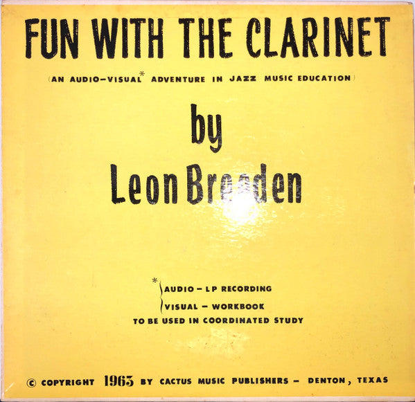 Leon Breeden - Fun With The Clarinet (An Audio-Visual Adventure In Jazz Music Education) - LP