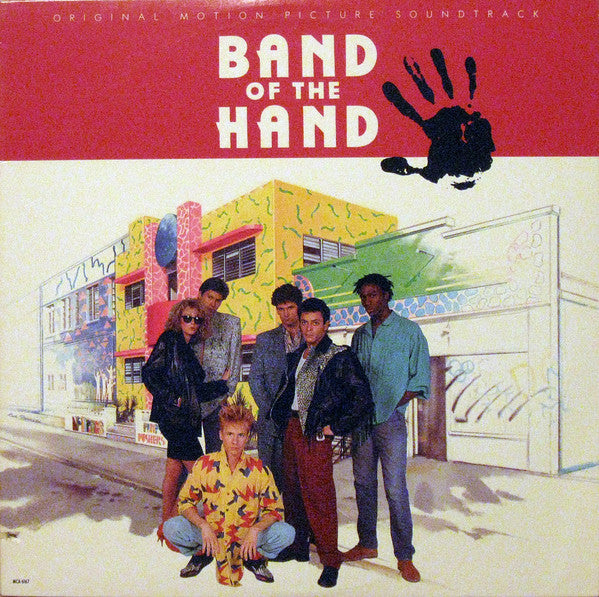 Various - Band Of The Hand (Original Motion Picture  Soundtrack) - LP
