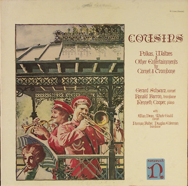 Gerard Schwarz, Ronald Barron, Kenneth Cooper With Allan Dean, Mark Gould, Norman Bolter, Douglas Edelman - Cousins: Polkas, Waltzes & Other Entertainments For Cornet & Trombone - LP