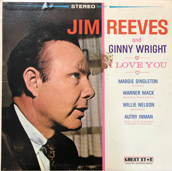 Jim Reeves And Ginny Wright, Margie Singleton, Warner Mack, Willie Nelson, Autry Inman - I Love You - LP