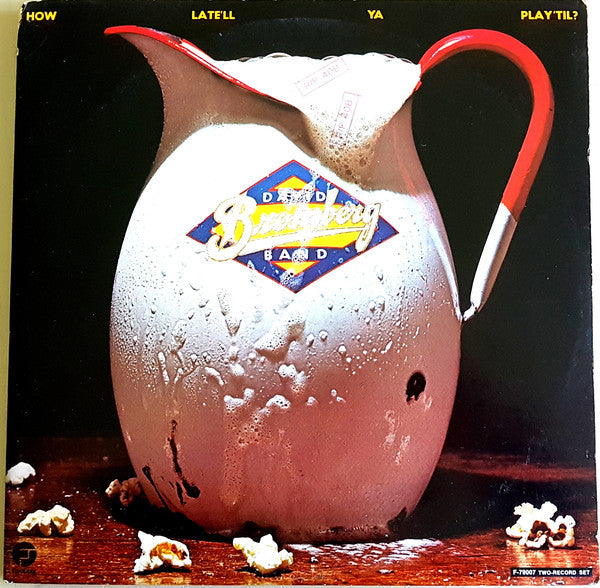 David Bromberg Band - How Late'll Ya Play 'Til - LP