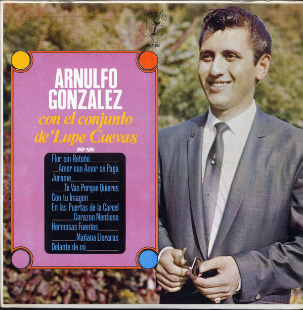 Arnulfo González Con El Conjunto De Lupe Cuevas* - Arnulfo González Con El Conjunto De Lupe Cuevas - LP