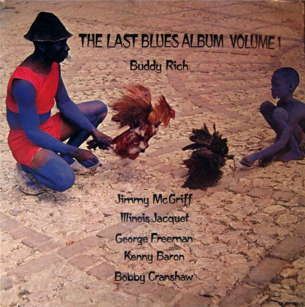 Buddy Rich - The Last Blues Album Volume 1 - LP