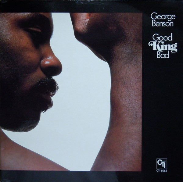 George Benson - Good King Bad - LP