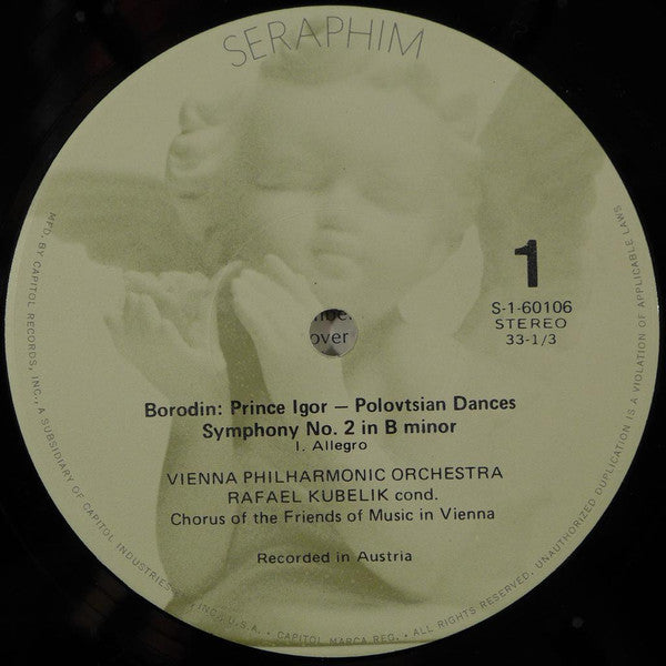 Alexander Borodin : Rafael Kubelik Conducts Wiener Philharmoniker, The Chorus Of The Friends Of Music - Polovtsian Dances from "Prince Igor" & Symphony No. 2 - LP