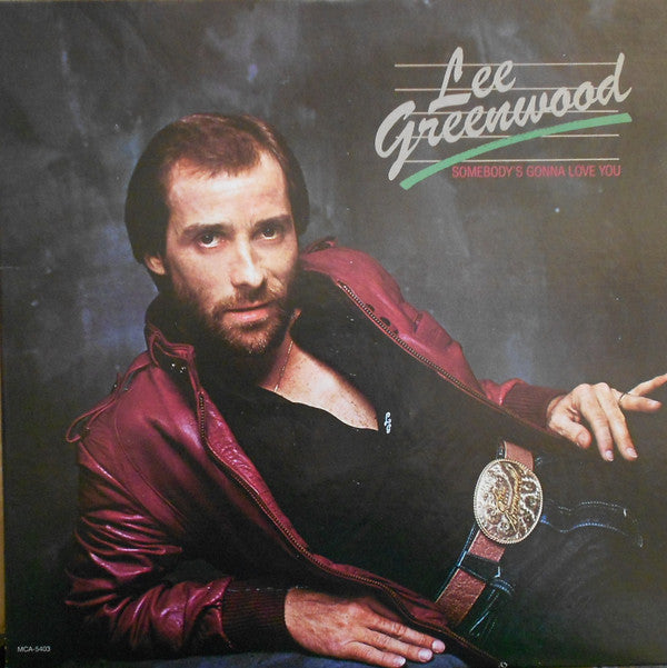 Lee Greenwood - Somebody's Gonna Love You - LP