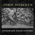 John Németh - Stronger Than Strong - LP