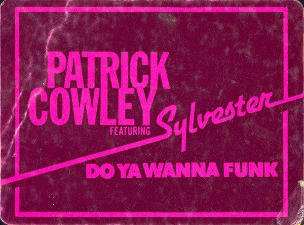 Patrick Cowley Featuring Sylvester - Do Ya Wanna Funk - LP