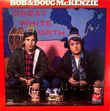 Bob & Doug McKenzie - Great White North - LP