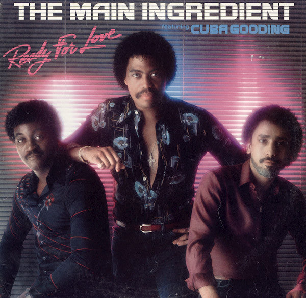 The Main Ingredient Featuring Cuba Gooding - Ready For Love - LP