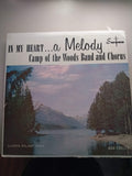 Camp-of-the-Woods Band and Choir, William N. Stanley, Ed Lyman - In My Heart...A Melody! - LP