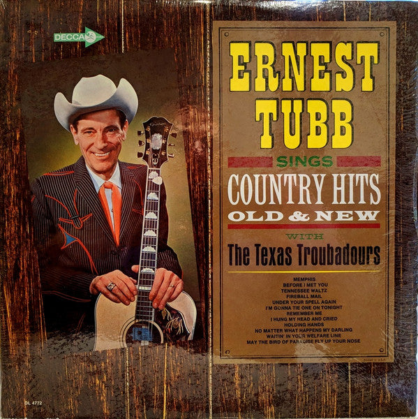 Ernest Tubb, The Texas Troubadours - Ernest Tubb Sings Country Hits Old & New With The Texas Troubadours - LP