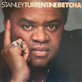 Stanley Turrentine - Betcha - LP