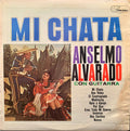 Anselmo Alvarado Con Guitarra* - Mi Chata - LP