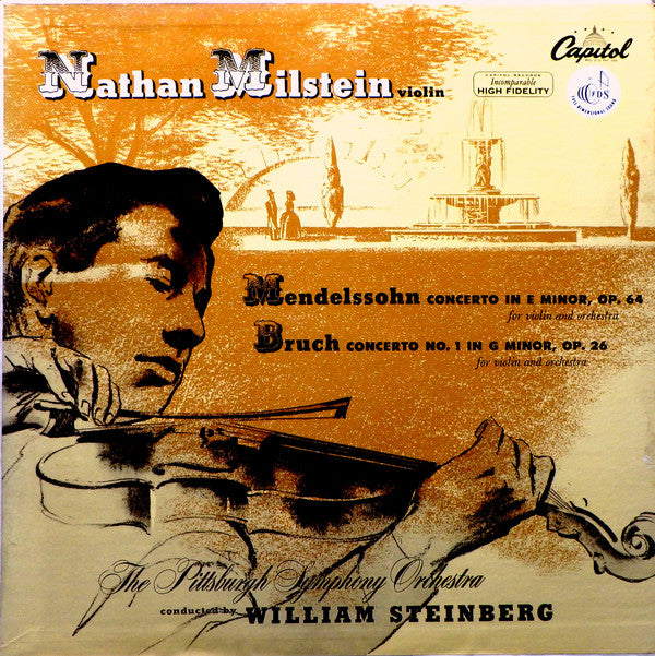 Mendelssohn* - Bruch* - Nathan Milstein, The Pittsburgh Symphony Orchestra*, William Steinberg - Concerto In E Minor Op. 64 / Concerto No.1 In G Minor, Op. 26 - LP