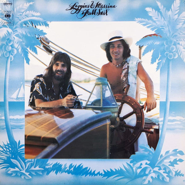 Loggins & Messina* - Full Sail - LP