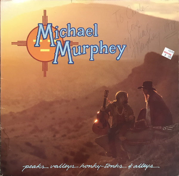 Michael Murphey* - Peaks Valleys Honky-Tonks & Alleys - LP