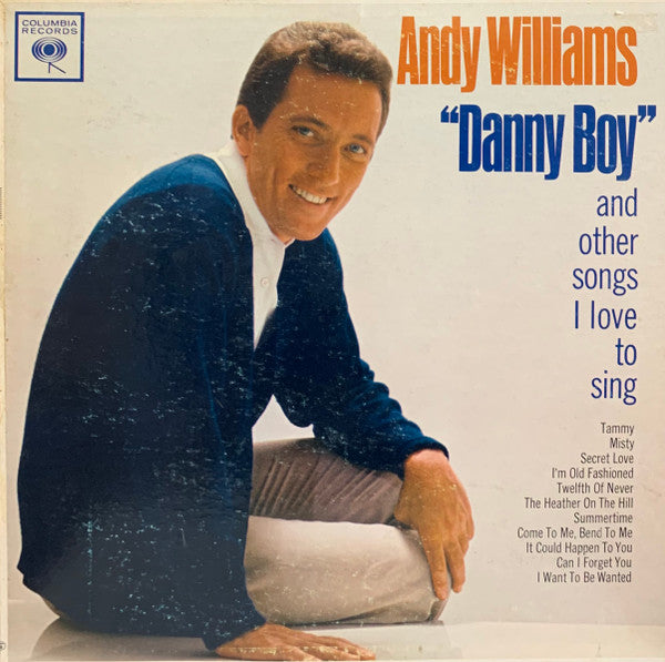 Andy Williams - "Danny Boy" And Other Songs I Love To Sing - LP