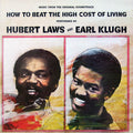 Hubert Laws And Earl Klugh - (Music From The Original Soundtrack) How To Beat The High Cost Of Living - LP
