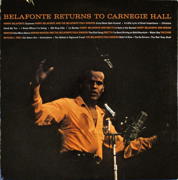 Harry Belafonte With Odetta ~ Miriam Makeba ~ The Chad Mitchell Trio ~ The Belafonte Folk Singers - Belafonte Returns To Carnegie Hall - LP