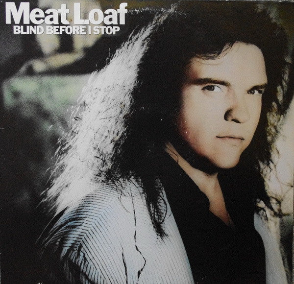 Meat Loaf - Blind Before I Stop - LP
