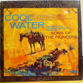 The Sons Of The Pioneers - Cool Water - LP