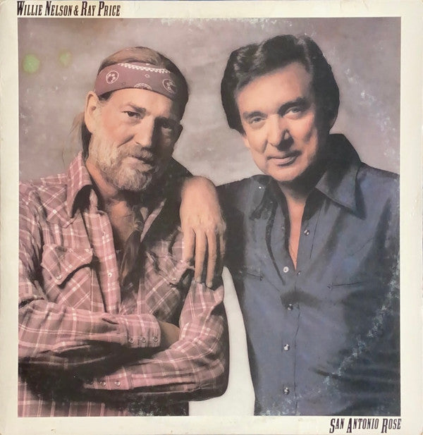 Willie Nelson, Ray Price - San Antonio Rose - Stereo - LP