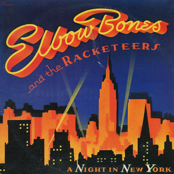 Elbow Bones And The Racketeers - A Night In New York - LP