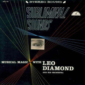 Leo Diamond And His Orchestra - Subliminal Sounds - LP